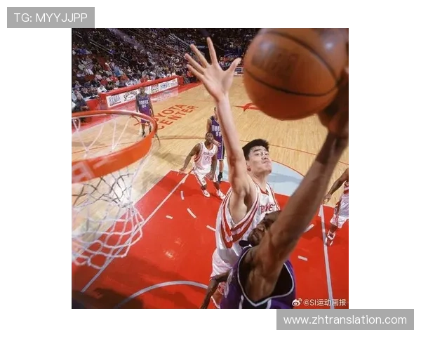 姚明当年在NBA的辉煌成就与中国篮球的崛起之路回顾